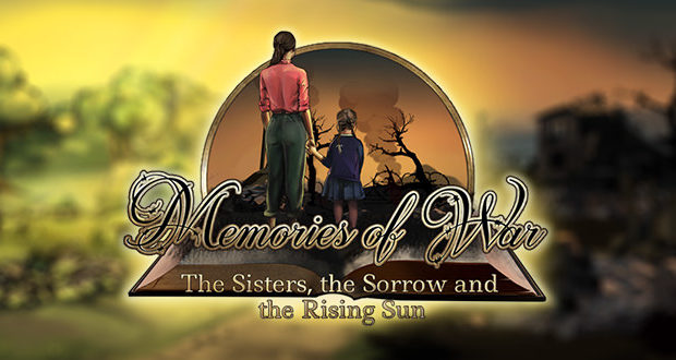 Memories of War: The Sisters, the Sorrow and the Rising Sun