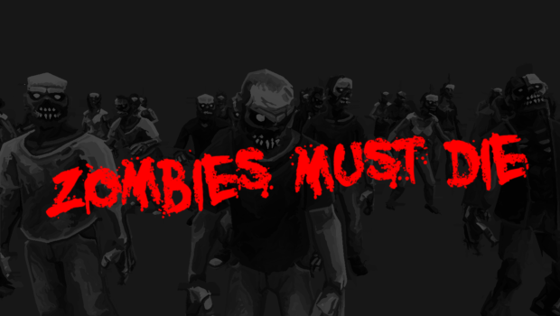 Zombies Must Die