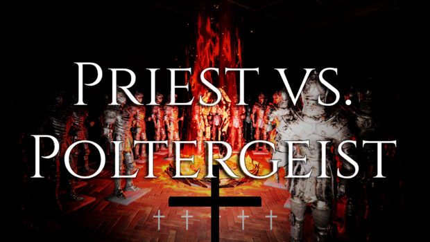 Priest vs. Poltergeist