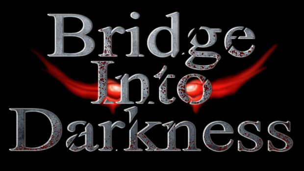 Bridge Into Darkness