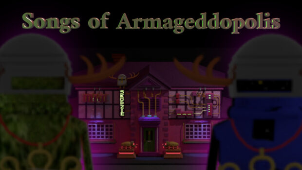 Songs of Armageddopolis