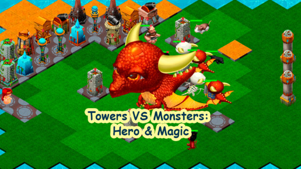 Towers VS Monsters: Hero & Magic