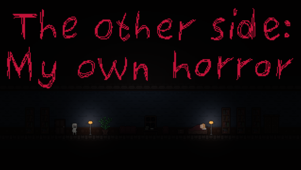 The other side: My own horror