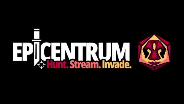 Epicentrum: Hunt. Stream. Invade.