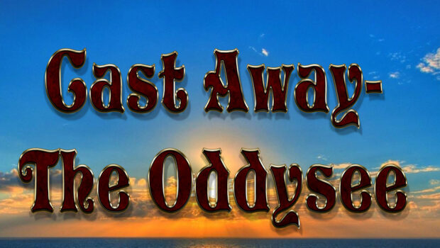 Cast Away - The Oddysee