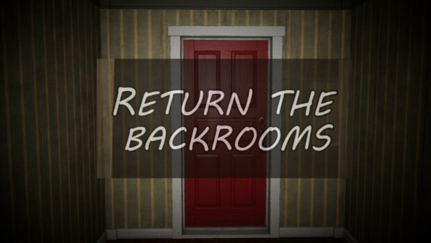 Enter The Backrooms  Level 11 Beta 