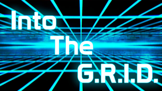 Into The G.R.I.D.